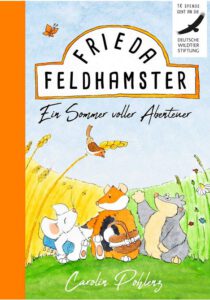 Frieda Feldhamster - Ein Sommer voller Abenteuer, Kinderbuch