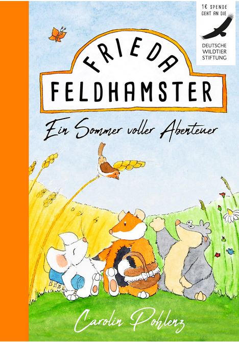 Frieda Feldhamster - Ein Sommer voller Abenteuer, Kinderbuch